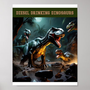 Sie trinken Diesel Poster