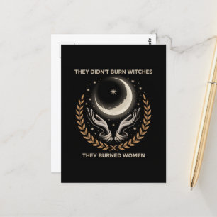 Sie verbrannten keine Hexen verbrannte Mond-Frauen Postkarte