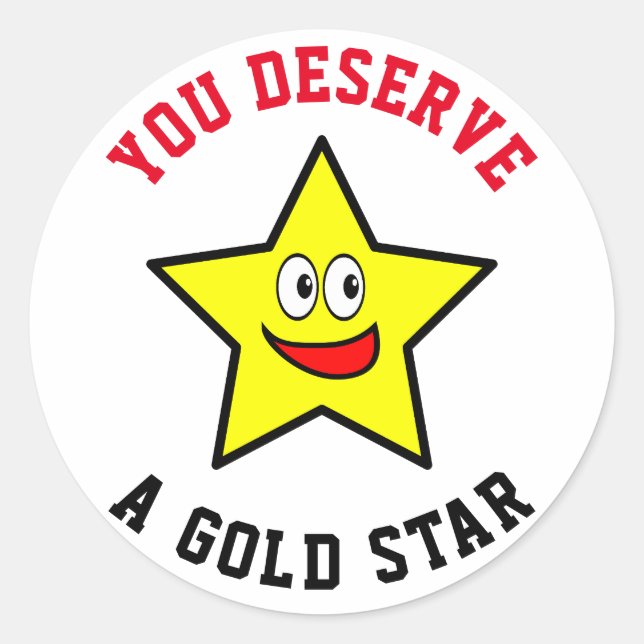 Sie verdienen einen Goldenen Stern Runder Aufkleber (Vorderseite)