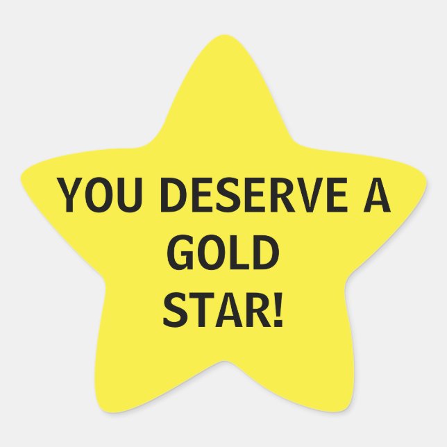 Sie verdienen einen Goldenen Stern Stern-Aufkleber (Vorderseite)