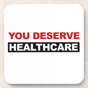 Sie verdienen Gesundheitsversorgung Untersetzer