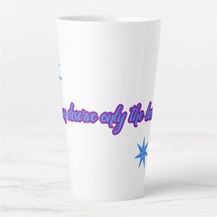 Sie verdienen nur die besten Sterne Milchtasse