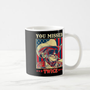 Sie verfehlten zweimal Western Trump Cowboy Trump  Kaffeetasse