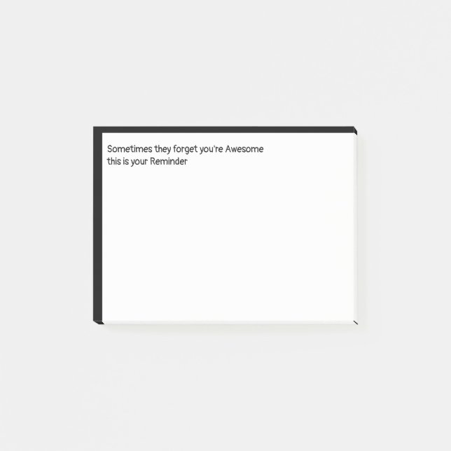 Sie vergessen, dass du Phantastisch bist, dass das Post-it Klebezettel (Vorderseite)