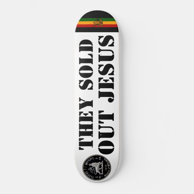 SIE VERKAUFTEN JESUS-Skateboard Skateboard (Vorderseite)