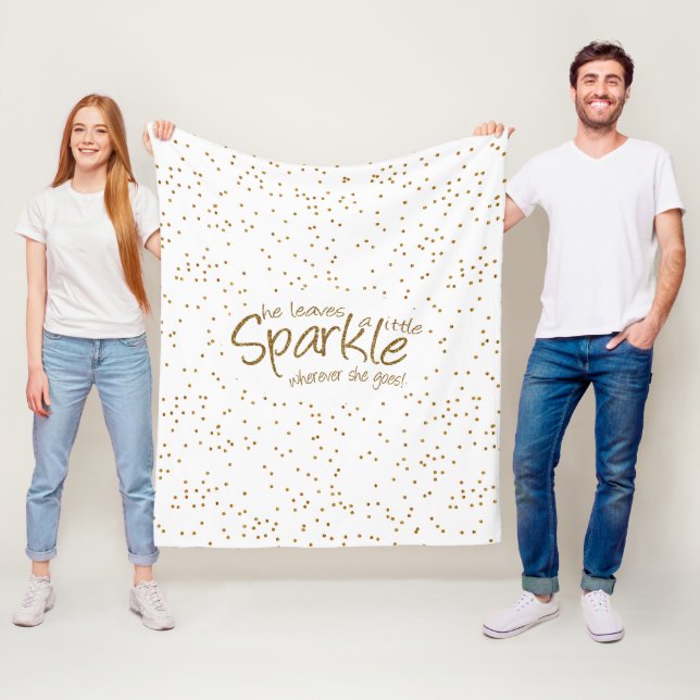 Sie Verlasse ein bisschen Sparkle, wohin sie auch  Fleecedecke (Beispiel)