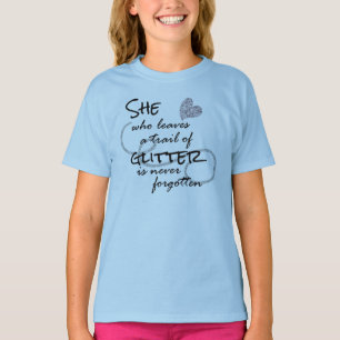 Sie Verlasst eine Spur von Glitzer-Zitat T-Shirt