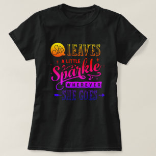 Sie verließ ein bisschen funkelnd, wo immer sie T- T-Shirt