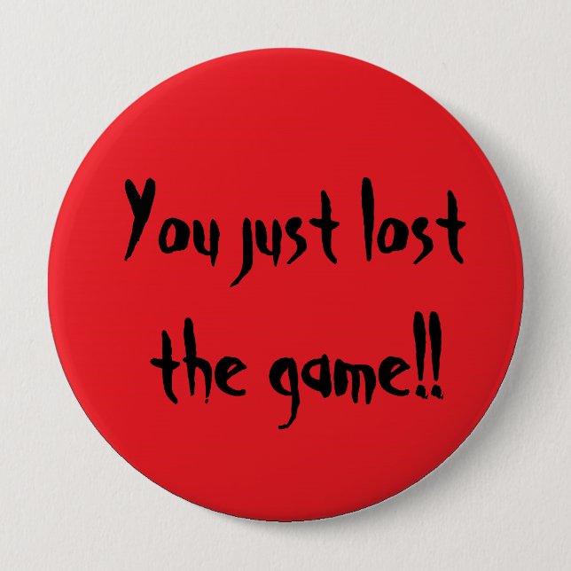 Sie verloren gerade das Spiel!! Button (Vorderseite)
