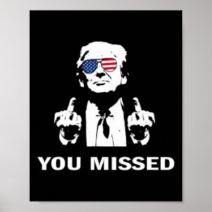 Sie vermisst Shot Republikaner Pro Trump Poster