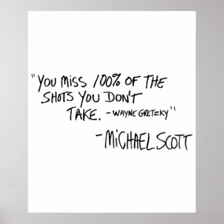Sie verpassen 100 der Shots, die Sie nicht nehmen  Poster
