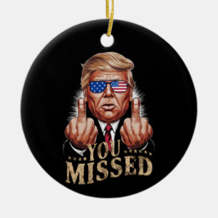 Sie verpassten Donald Trump US-Wahl Keramik Ornament