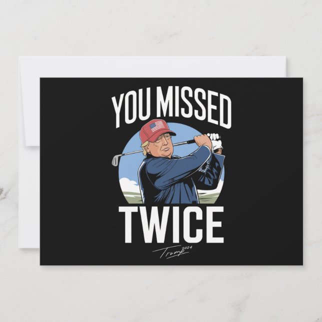 Sie verpassten zweimal Golf 2024 Abstimmung Trump  Einladung (Vorderseite)