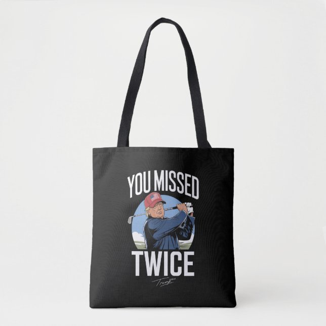 Sie verpassten zweimal Golf 2024 Abstimmung Trump  Tasche (Vorderseite)