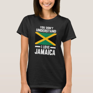 Sie verstehen nicht, ich Liebe Jamaica Jamaica Pre T-Shirt