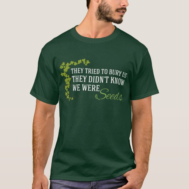 Sie versuchten, uns zu belästigen.. Wir waren Same T-Shirt (Vorderseite)