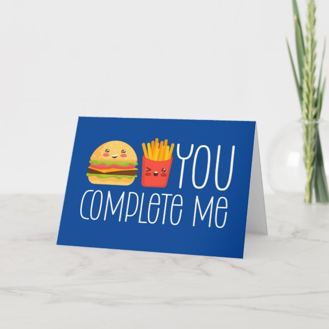 Sie vervollständigen mich Burger Fries Funny Valen Feiertagskarte (Vorderseite)