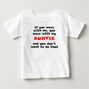 Sie verwirren mit meiner Tante Baby T-shirt