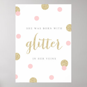 Sie war mit Glitzer in ihrem Venenposter Geboren Poster