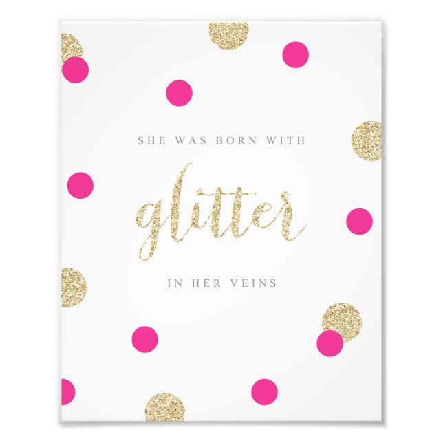 Sie war mit Glitzer in ihren Venen Geboren Fotodruck (Vorne)