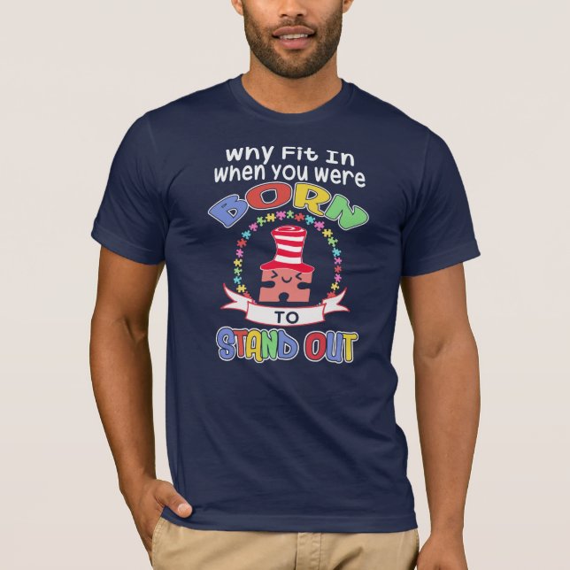 Sie waren Geboren, Autismus zu erkennen T-Shirt (Vorderseite)