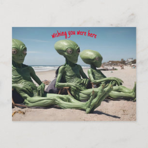 Sie wären hier Außerirdischen am Strand Postkarte