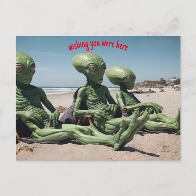 Sie wären hier Außerirdischen am Strand Postkarte (Vorderseite)