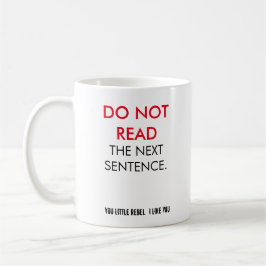 Sie wenig Rebell! Ich mag Sie! Lustige Kaffeetasse