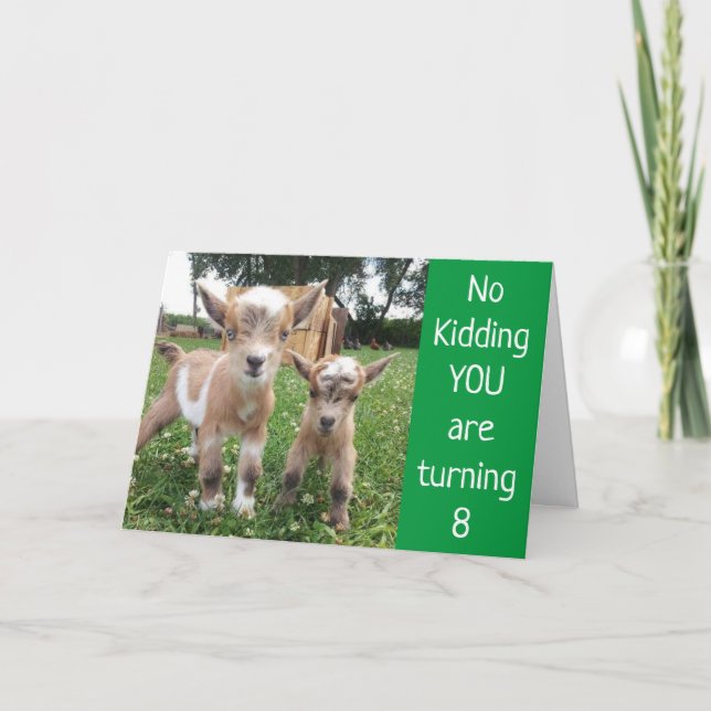 **SIE WERDEN 8** KEIN KIND! BIRTHDAY CARD KARTE (Vorderseite)
