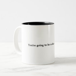 Sie werden ein Vati… gerade sein Sprichwort.  Zweifarbige Tasse