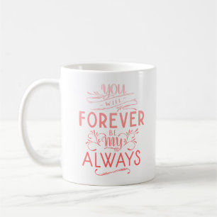 SIE WERDEN MEIN IMMER SEIN KAFFEETASSE