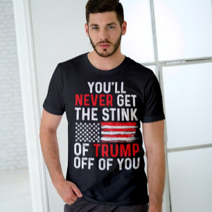 Sie werden nie den Stink Trumps von Ihnen abbekomm T-Shirt