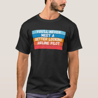 Sie werden nie einen besser aussehenden Fluglinien T-Shirt