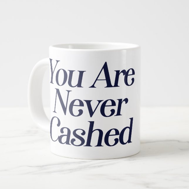 Sie werden nie eingelöst                           Jumbo-Tasse (Vorderseite Links)