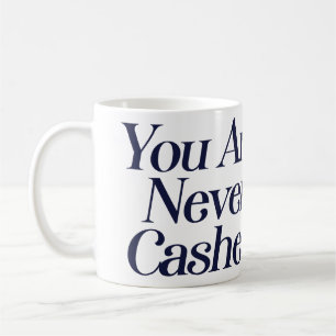 Sie werden nie eingelöst kaffeetasse