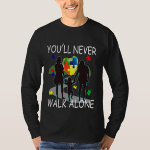 Sie werden niemals allein laufen, um den Autismus  T-Shirt