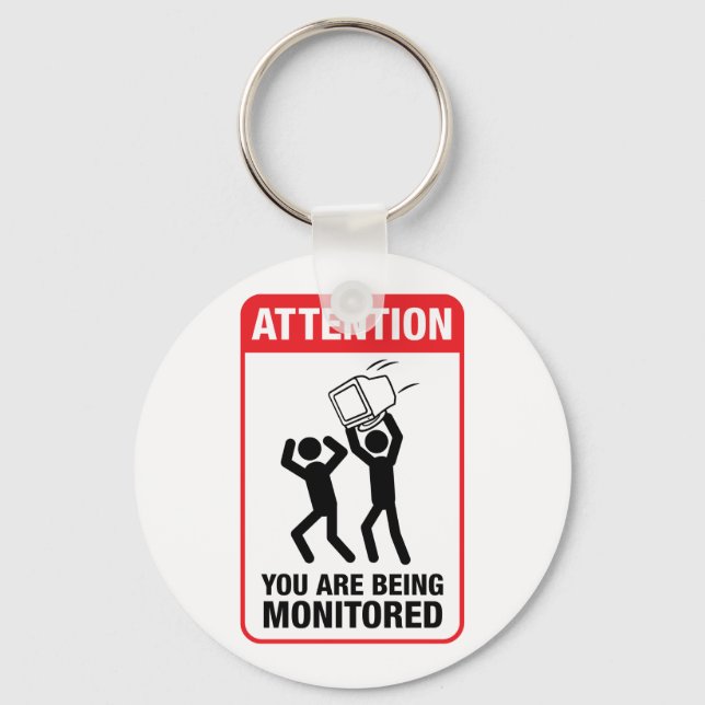 Sie werden überwacht - Büro Humor Schlüsselanhänger (Vorderseite)