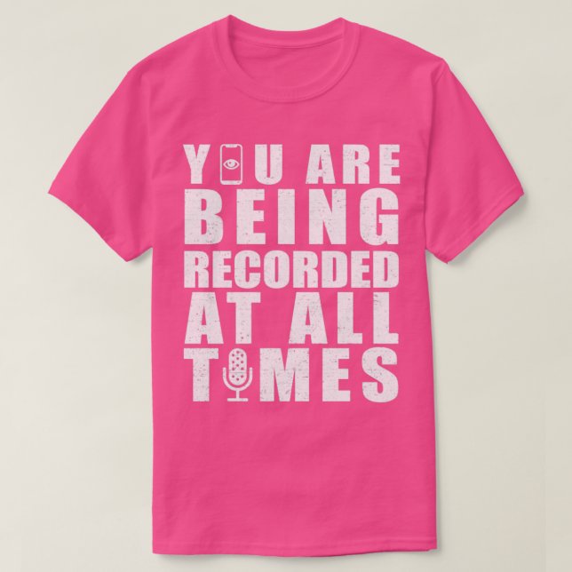 Sie werden zu jeder Zeit Rxtp1 aufgezeichnet T-Shirt (Design vorne)