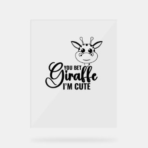Sie wetten Giraffe Ich bin Niedlich, Funny Baby, B Acrylschild
