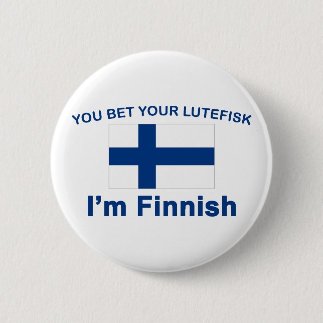 Sie wetten Ihr Lutefisk, das ich finnisch bin Button (Vorderseite)