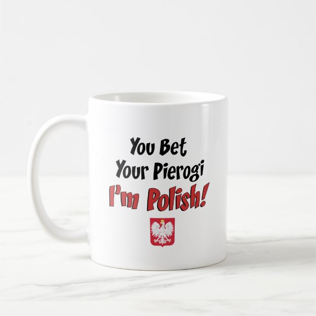 Sie wetten Ihr Pierogi, das ich polnisch bin Kaffeetasse (Links)
