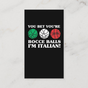Sie wetten Ihre Bocce Bälle - ich bin italienisch Visitenkarte