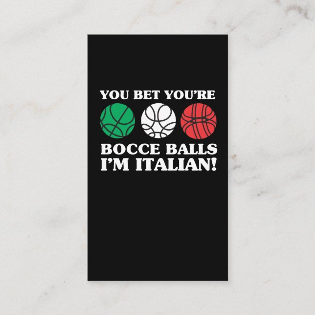 Sie wetten Ihre Bocce Bälle - ich bin italienisch Visitenkarte (Vorderseite)