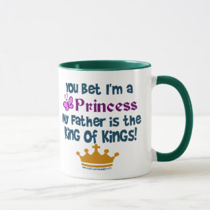 Sie wetteten, dass ich eine Prinzessin bin Tasse