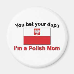 Sie wetteten Dupa-Politur Mama Magnet