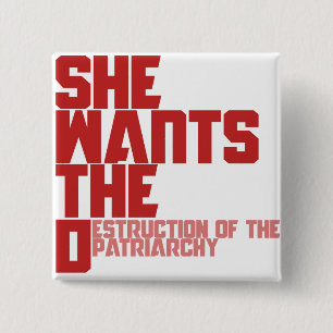 Sie will die Vernichtung des Patriarchats Button