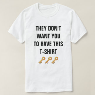 Sie will dir diesen T - Shirt nicht