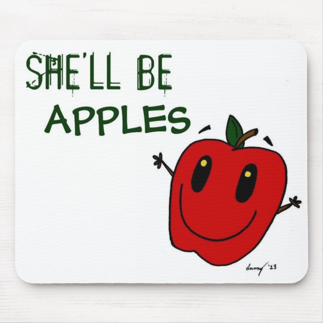 SIE WIRD APPLES Mousepad SEIN (Vorne)