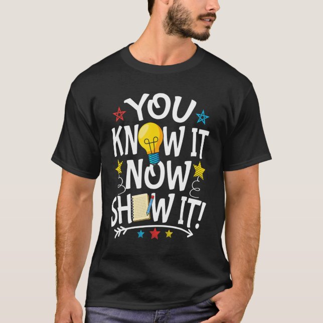 Sie wissen, es jetzt zeigen Sie es Motivation Test T-Shirt (Vorderseite)