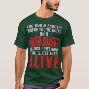 Sie wissen genau, wo Sie in einer Rollbahn sind T-Shirt